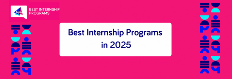 Best Internship Programs 2025: Clasamentul celor mai apreciate programe de internship