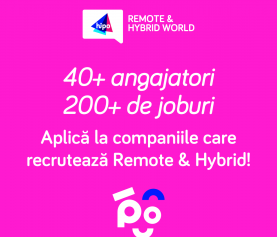 Joburile remote atrag de 4 ori mai mulți candidați.  Peste 200 de oportunități de carieră disponibile în cadrul Remote & Hybrid World.