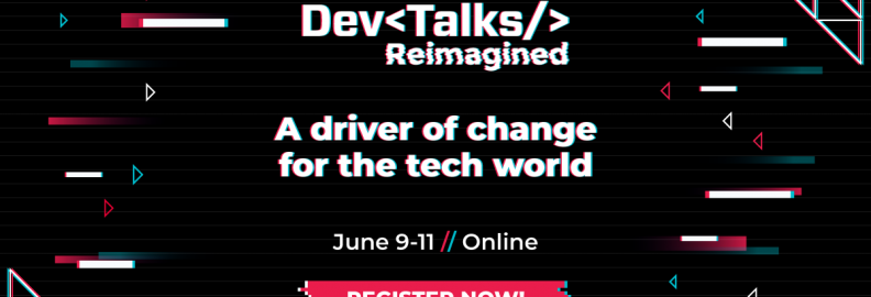 DevTalks Reimagined, the largest IT conference is coming back on June 9-11 with over 40 IT companies and 100 local and international speakers